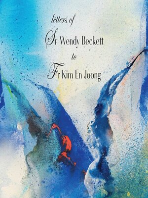 cover image of Letters of Sr Wendy Beckett to Fr Kim En Joong